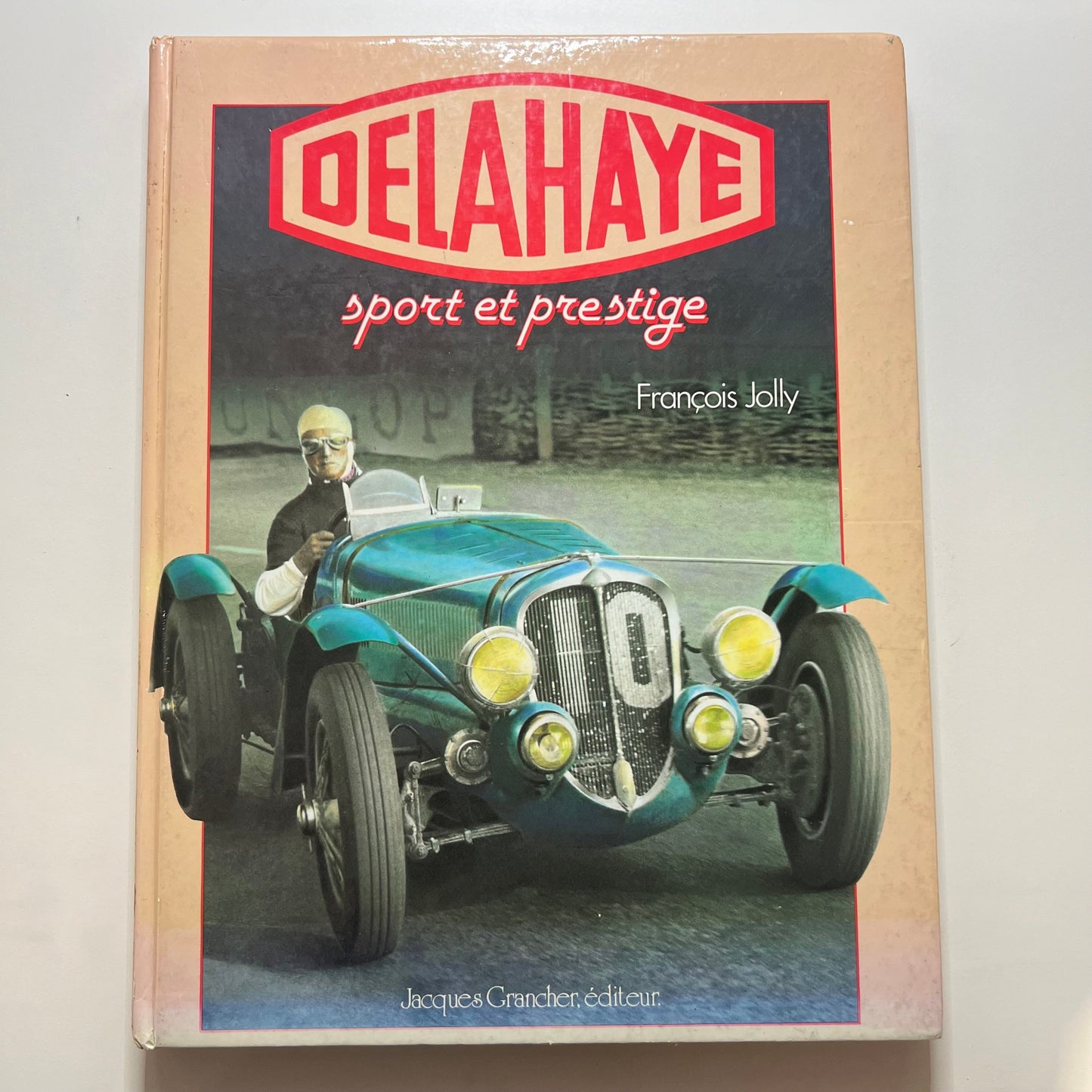 Delahaye : Sport et Prestige